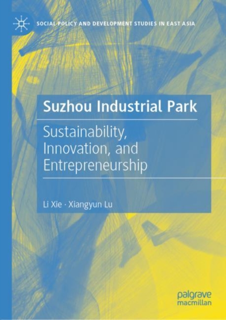 Suzhou Industrial Park : Sustainability, Innovation, and Entrepreneurship, EPUB eBook