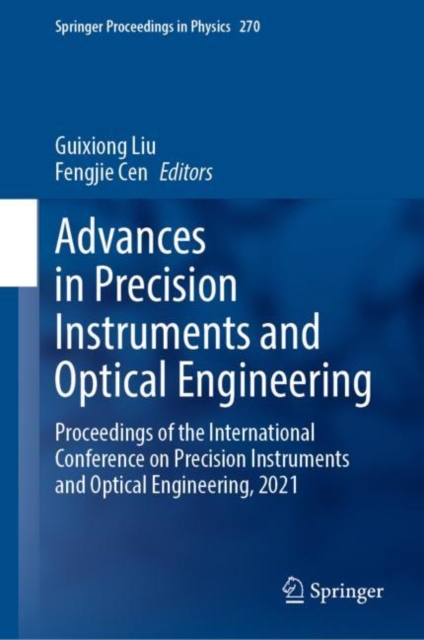 Advances in Precision Instruments and Optical Engineering : Proceedings of the International Conference on Precision Instruments and Optical Engineering, 2021, EPUB eBook