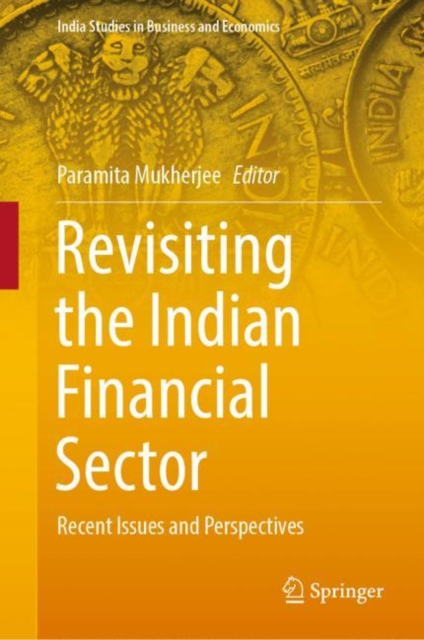 Revisiting the Indian Financial Sector : Recent Issues and Perspectives, EPUB eBook