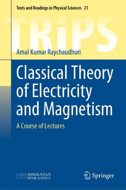 Classical Theory of Electricity and Magnetism : A Course of Lectures, EPUB eBook