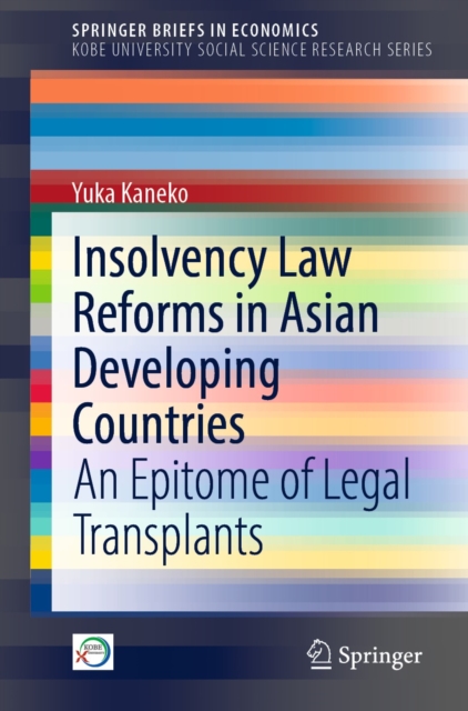 Insolvency Law Reforms in Asian Developing Countries : An Epitome of Legal Transplants, EPUB eBook