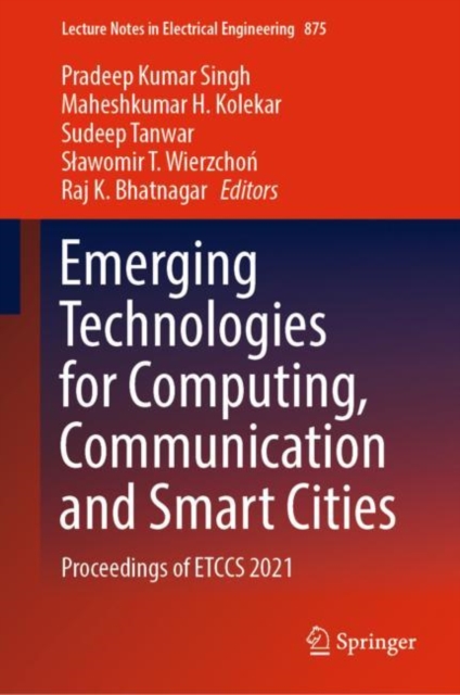 Emerging Technologies for Computing, Communication and Smart Cities : Proceedings of ETCCS 2021, EPUB eBook
