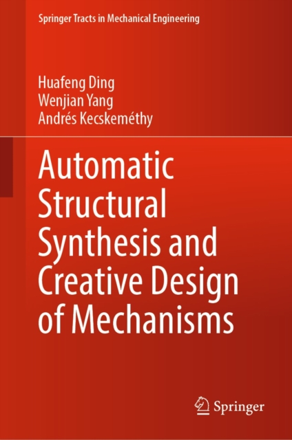 Automatic Structural Synthesis and Creative Design of Mechanisms, EPUB eBook