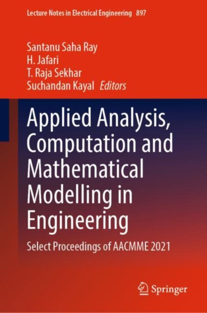 Applied Analysis, Computation and Mathematical Modelling in Engineering : Select Proceedings of AACMME 2021, EPUB eBook