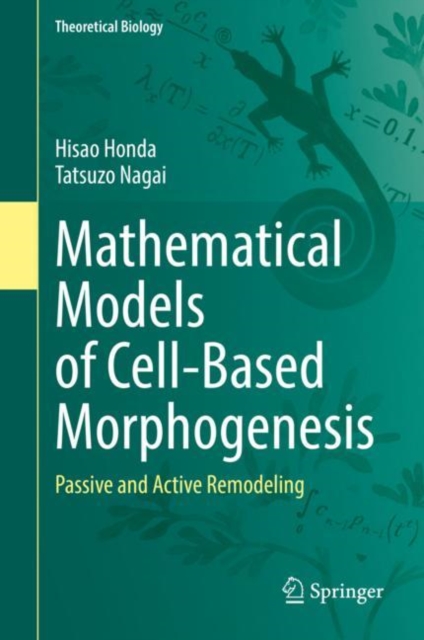 Mathematical Models of Cell-Based Morphogenesis : Passive and Active Remodeling, EPUB eBook