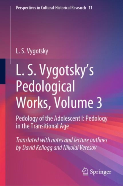 L. S. Vygotsky's Pedological Works, Volume 3 : Pedology of the Adolescent I: Pedology in the Transitional Age, EPUB eBook