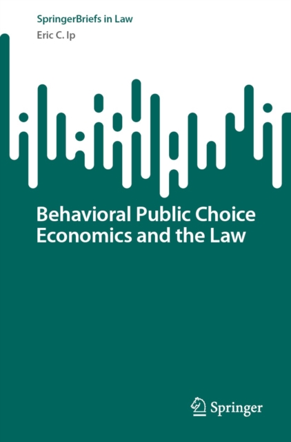 Behavioral Public Choice Economics and the Law, EPUB eBook