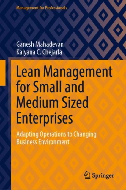 Lean Management for Small and Medium Sized Enterprises : Adapting Operations to Changing Business Environment, EPUB eBook