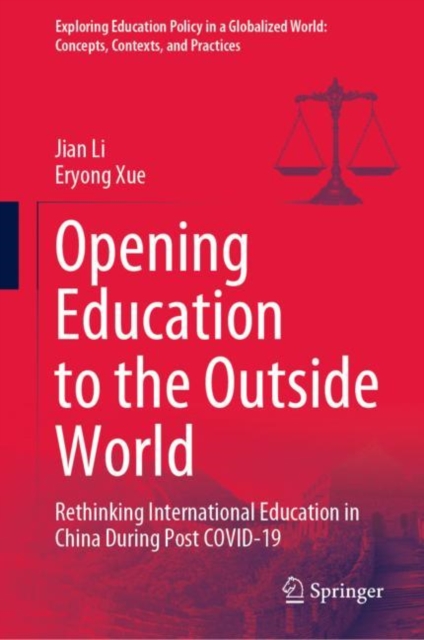 Opening Education to the Outside World : Rethinking International Education in China During Post COVID-19, EPUB eBook
