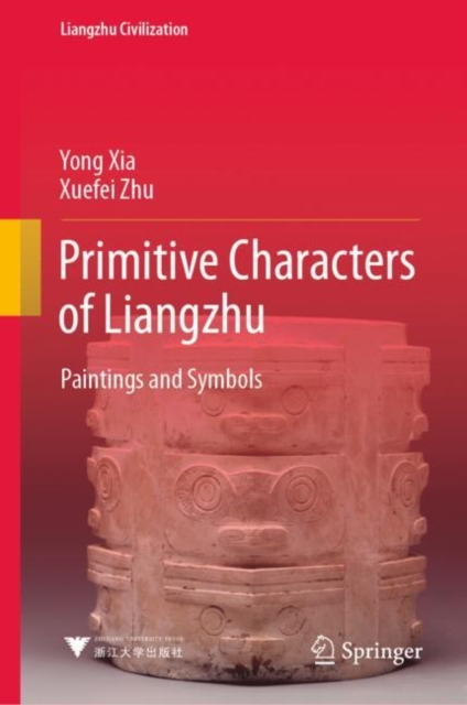 Primitive Characters of Liangzhu : Paintings and Symbols, EPUB eBook