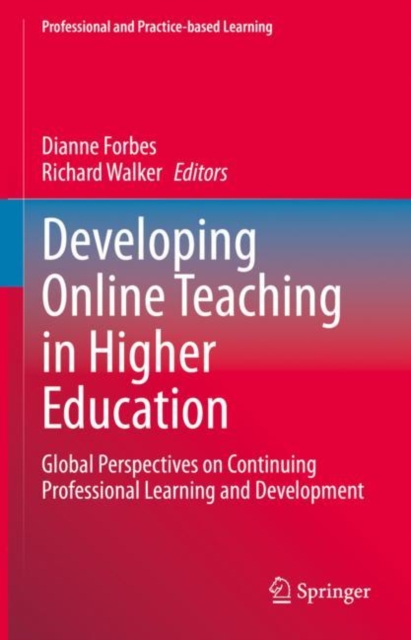Developing Online Teaching in Higher Education : Global Perspectives on Continuing Professional Learning and Development, EPUB eBook
