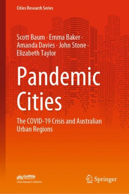 Pandemic Cities : The COVID-19 Crisis and Australian Urban Regions, EPUB eBook