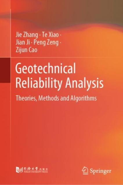 Geotechnical Reliability Analysis : Theories, Methods and Algorithms, EPUB eBook