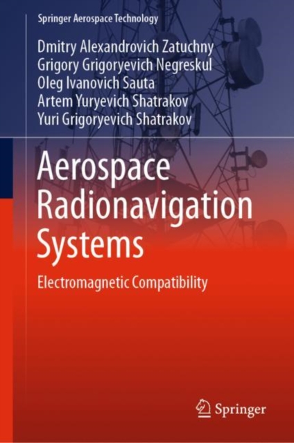 Aerospace Radionavigation Systems : Electromagnetic Compatibility, EPUB eBook