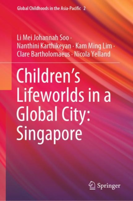 Children's Lifeworlds in a Global City: Singapore, EPUB eBook