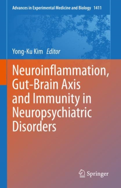 Neuroinflammation, Gut-Brain Axis and Immunity in Neuropsychiatric Disorders, EPUB eBook