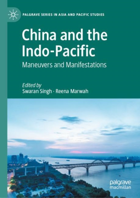 China and the Indo-Pacific : Maneuvers and Manifestations, EPUB eBook