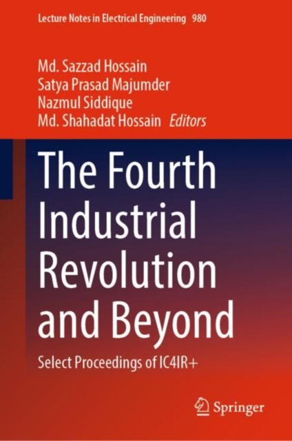 The Fourth Industrial Revolution and Beyond : Select Proceedings of IC4IR+, EPUB eBook
