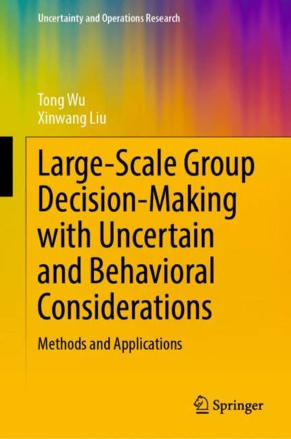 Large-Scale Group Decision-Making with Uncertain and Behavioral Considerations : Methods and Applications, EPUB eBook