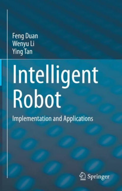 Intelligent Robot : Implementation and Applications, EPUB eBook