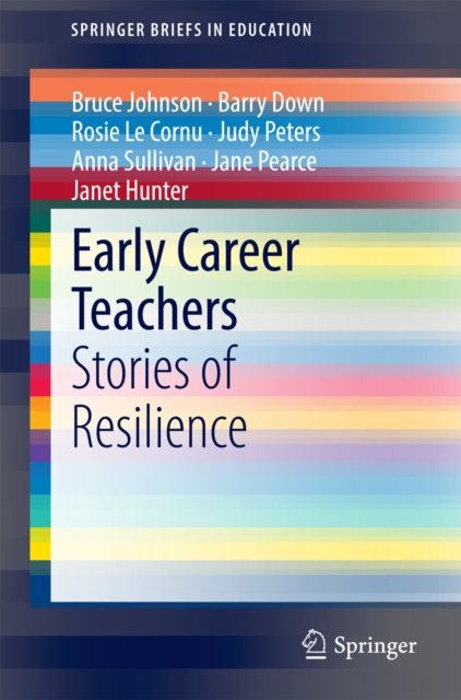 Early Career Teachers : Stories of Resilience, PDF eBook