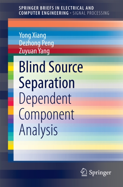 Blind Source Separation : Dependent Component Analysis, PDF eBook
