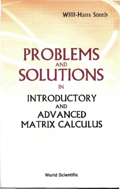Problems And Solutions In Introductory And Advanced Matrix Calculus, PDF eBook