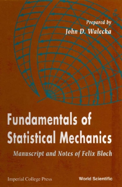 Fundamentals Of Statistical Mechanics: Manuscript And Notes Of Felix Bloch, PDF eBook