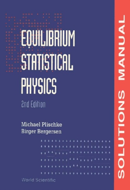 Equilibrium Statistical Physics (2nd Edition) - Solutions Manual, PDF eBook
