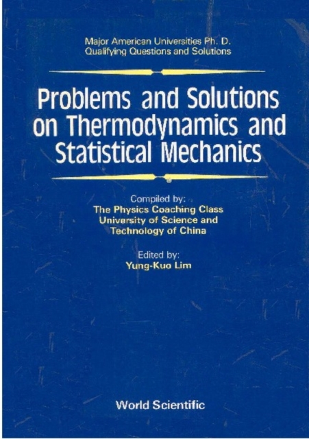 Problems And Solutions On Thermodynamics And Statistical Mechanics, PDF eBook