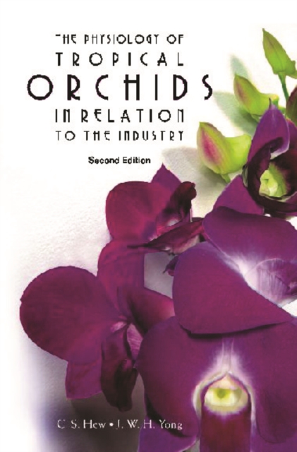 Physiology Of Tropical Orchids In Relation To The Industry, The (2nd Edition), PDF eBook
