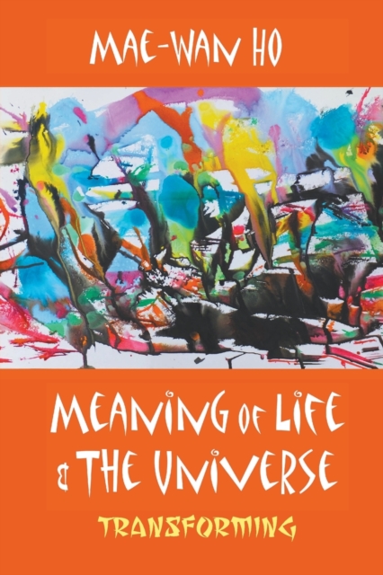 Meaning Of Life And The Universe: Transforming, Paperback / softback Book