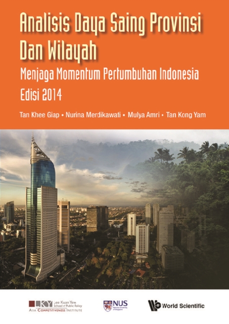 Analisis Daya Saing Provinsi Dan Wilayah: Menjaga Momentum Pertumbuhan Indonesia Edisi 2014, EPUB eBook