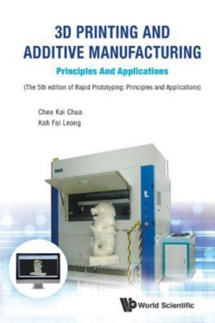 3d Printing And Additive Manufacturing: Principles And Applications - Fifth Edition Of Rapid Prototyping, Paperback / softback Book