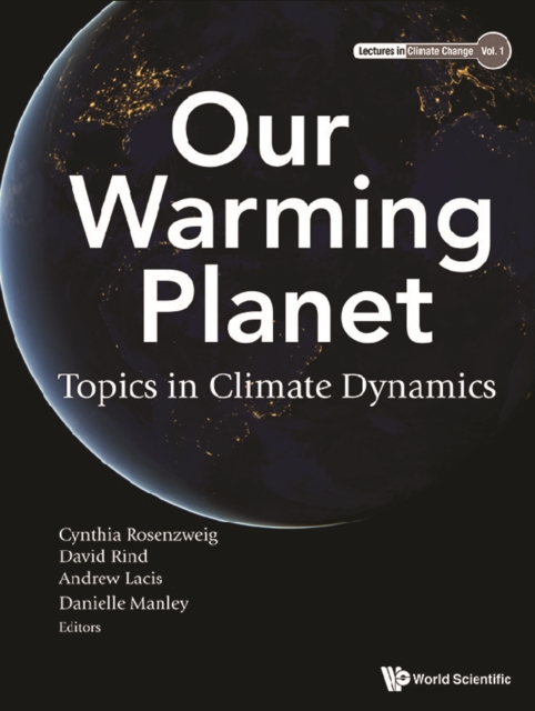 Our Warming Planet: Topics In Climate Dynamics, EPUB eBook