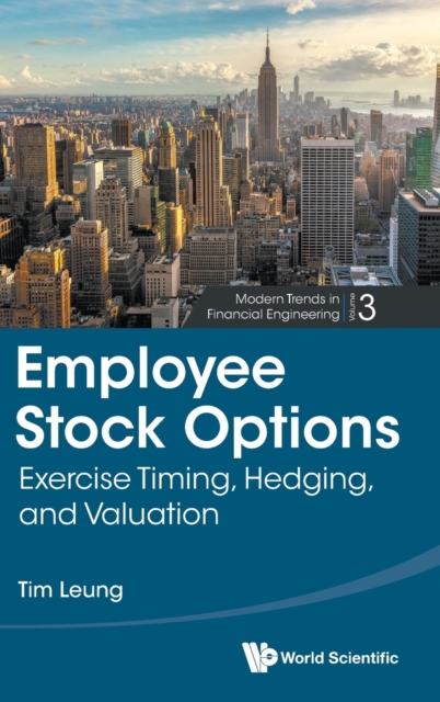 Employee Stock Options: Exercise Timing, Hedging, And Valuation, Hardback Book