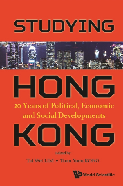 Studying Hong Kong: 20 Years Of Political, Economic And Social Developments, EPUB eBook