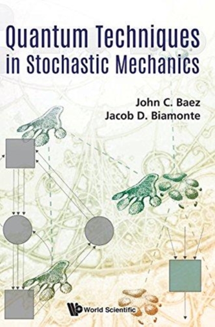 Quantum Techniques In Stochastic Mechanics, Hardback Book