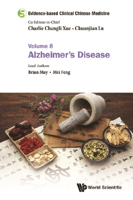 Evidence-based Clinical Chinese Medicine - Volume 8: Alzheimer's Disease, EPUB eBook