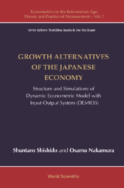 Growth Alternatives Of The Japanese Economy: Structure And Simulations Of Dynamic Econometric Model With Input-output System (Demios), EPUB eBook