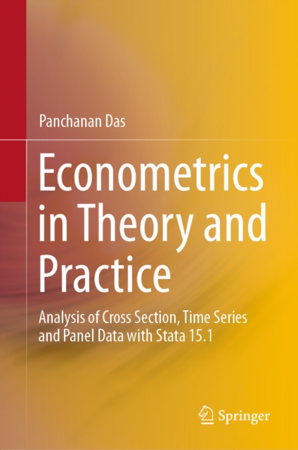 Econometrics in Theory and Practice : Analysis of Cross Section, Time Series and Panel Data with Stata 15.1, EPUB eBook