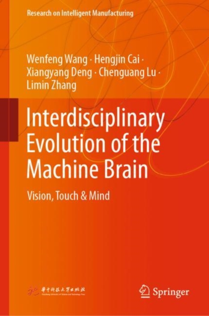 Interdisciplinary Evolution of the Machine Brain : Vision, Touch & Mind, EPUB eBook