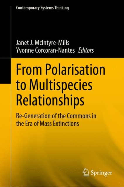 From Polarisation to Multispecies Relationships : Re-Generation of the Commons in the Era of Mass Extinctions, EPUB eBook