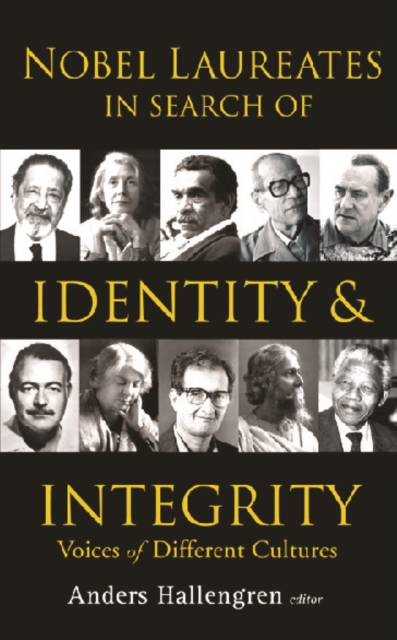 Nobel Laureates In Search Of Identity And Integrity: Voices Of Different Cultures, EPUB eBook