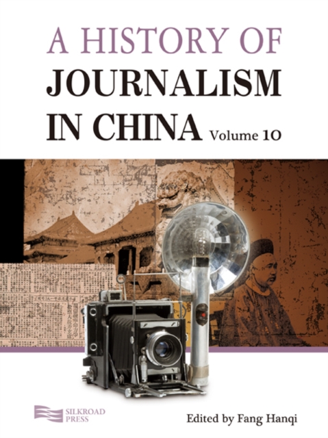 A History of Journalism in China (Volume 10), PDF eBook