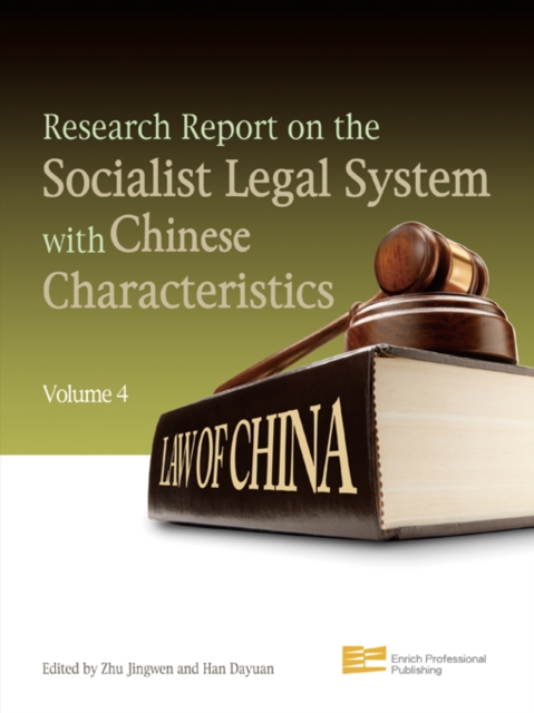 Research Report on the Socialist Legal System with Chinese Characteristics (Volume 4), PDF eBook