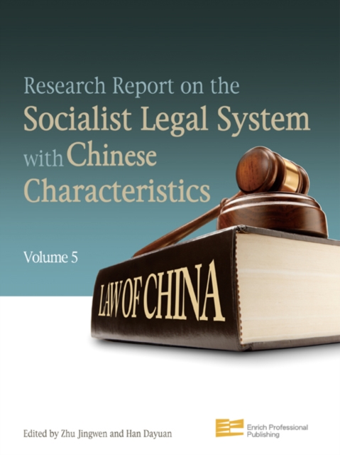 Research Report on the Socialist Legal System with Chinese Characteristics (Volume 5), PDF eBook