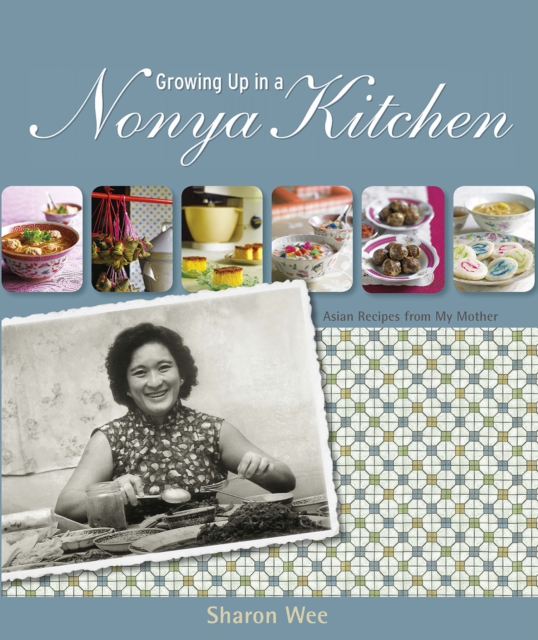 Growing Up in a Nyonya Kitchen, EPUB eBook