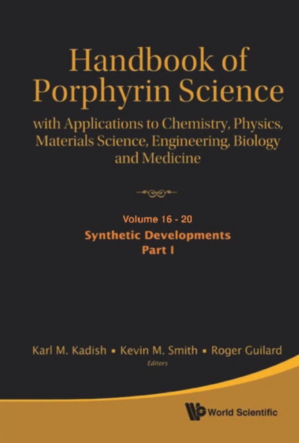 Handbook Of Porphyrin Science: With Applications To Chemistry, Physics, Materials Science, Engineering, Biology And Medicine (Volumes 16-20), PDF eBook