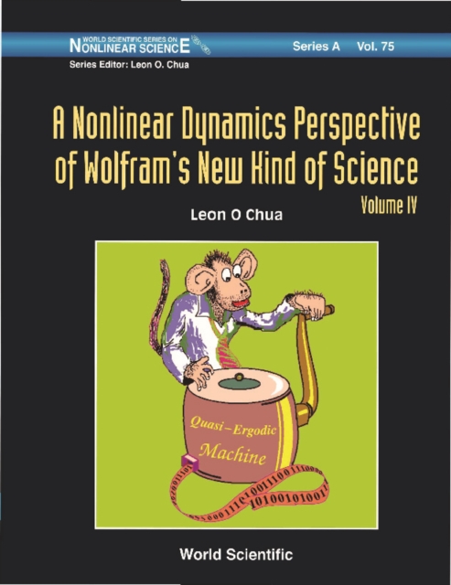 Nonlinear Dynamics Perspective Of Wolfram's New Kind Of Science, A (Volume Iv), PDF eBook